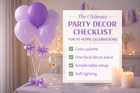 The Ultimate Party Decor Checklist for At-Home Celebrations
