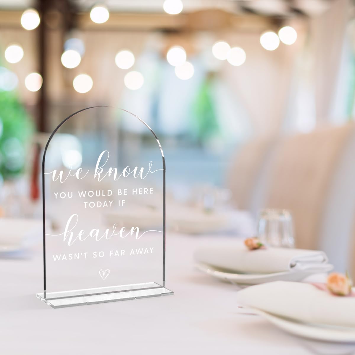 Wedding Memorial Sign，We Know You Would be Here Today If Heaven Sign，Wedding Signs，Arch Acrylic, Wedding Sign for Ceremony and Reception, Wedding Decoration, Wedding Supplies 5 x 7 Inch (White)