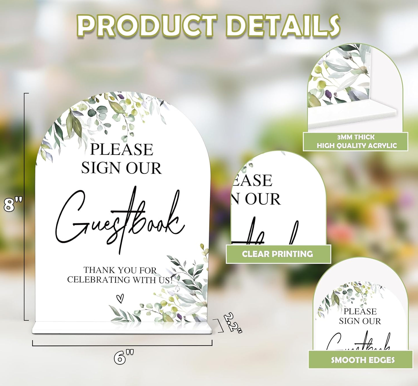 Greenery Please Sign Our Guestbook Sign, 6 x 8 Inch White Arch Acrylic Wedding Sign with Holder, Wedding Sign for Ceremony and Reception, Wedding Decoration, Wedding Supplies - LY02