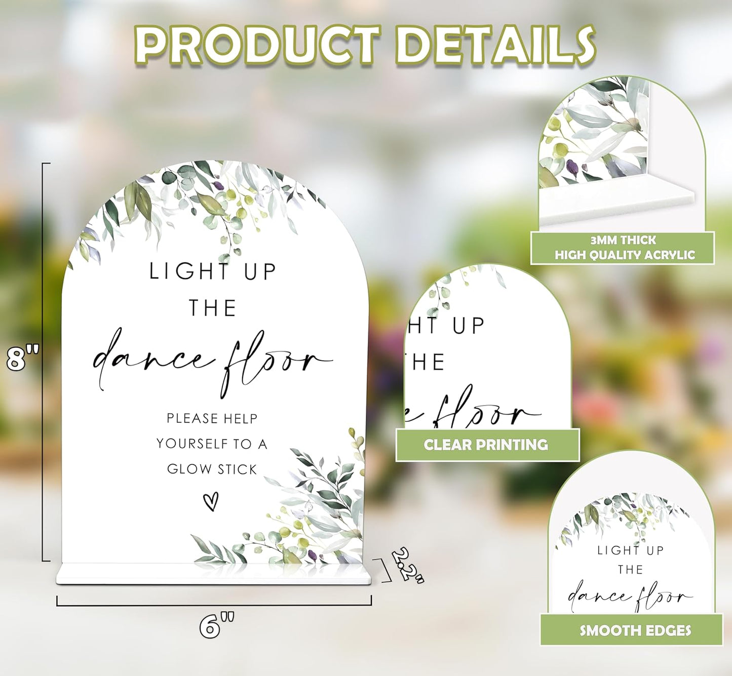 Greenery Glow Stick Sign, 6 x 8 Inch White Arch Acrylic Wedding Sign with Holder, Wedding Sign for Ceremony and Reception, Wedding Decoration, Wedding Supplies - LY22